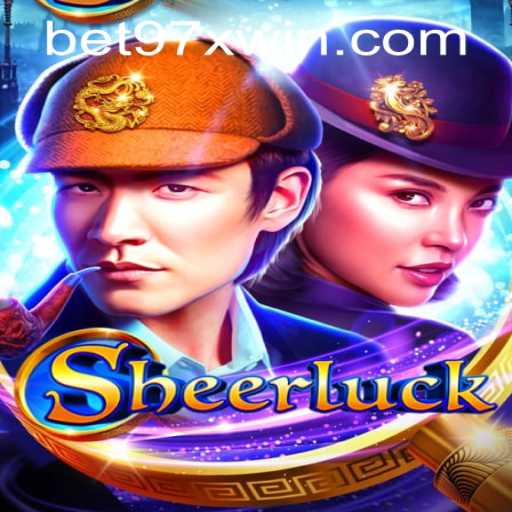 Unveiling the Thrilling World of Sheerluck: A Modern Gaming Adventure