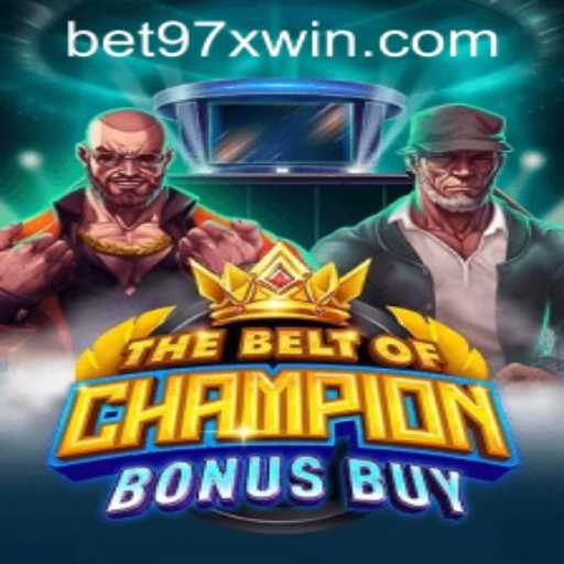 Exploring TheBeltOfChampionBonusBuy: A Thrilling Game Experience